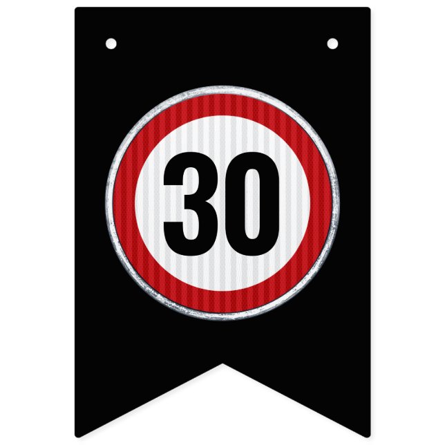 30th Birthday Speed Limit Sign - ANY AGE (First Flag)
