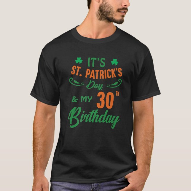 30Th Birthday St Patricks Day Party Men Women 30 Y T-Shirt (Front)