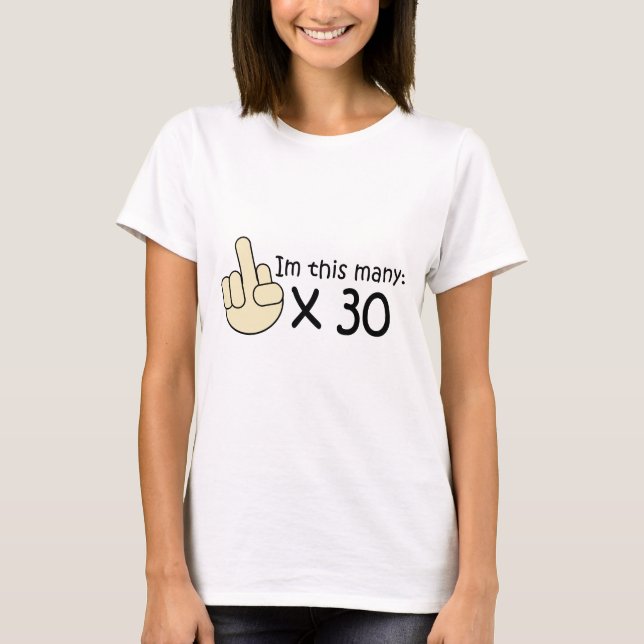 30th Birthday T-Shirt (Front)