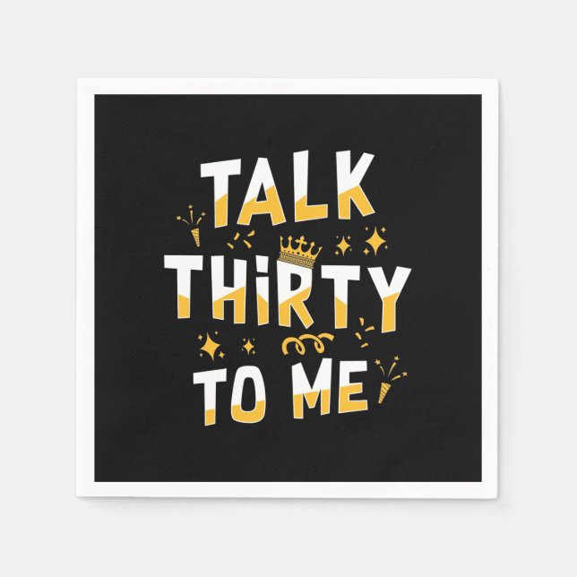 30th Birthday | Talk Thirty To Me Napkin (Front)