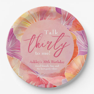 30th Birthday Talk Thirty to Me Paper Plate