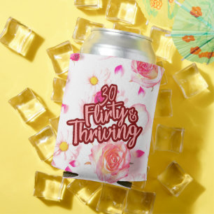 30th Birthday Thirty Flirty and Thriving Fun Pink Can Cooler
