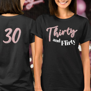 30th birthday thirty flirty pink silver glitter T-Shirt