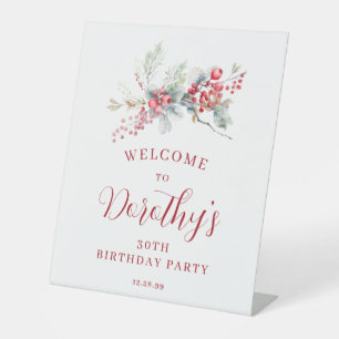 30th Birthday Welcome Winter Red Berry Pedestal Sign