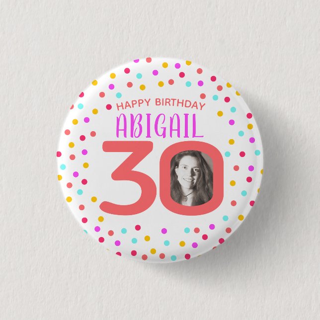 30th custom photo colourful coral confetti 3 cm round badge (Front)