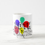 30th Over the Hill Birthday Balloons Mugs<br><div class="desc">30th Birthday Milestone Over the Hill Mugs. My Original Hand-painted Graphic Art Design & text. Colourful balloons soaring upward makes for a fun 30th Birthday mug gift or for ANY age! Text on mug says 30th Happy Birthday, Over the hill we go. PERSONALIZE the Text boxes for 40th, 50th, 60th,...</div>