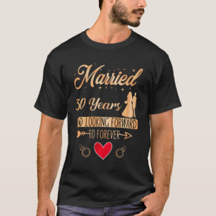 30th Wedding Anniversary, Couple Married 30 Years T-Shirt