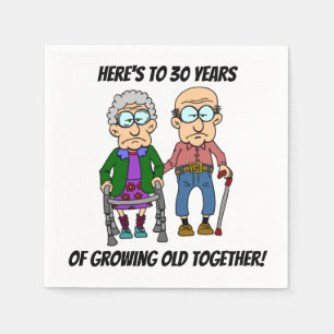 30th Wedding Anniversary Growing Old Napkin