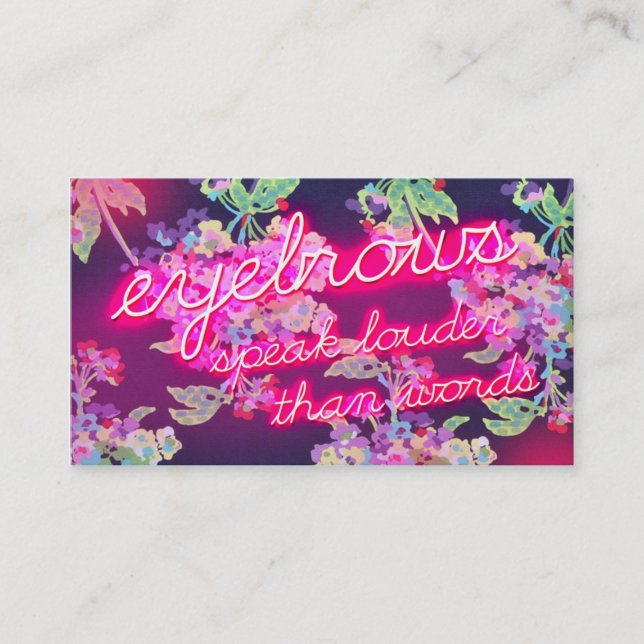 311 Neon Glow Eyebrows Speak Louder Business Card (Front)