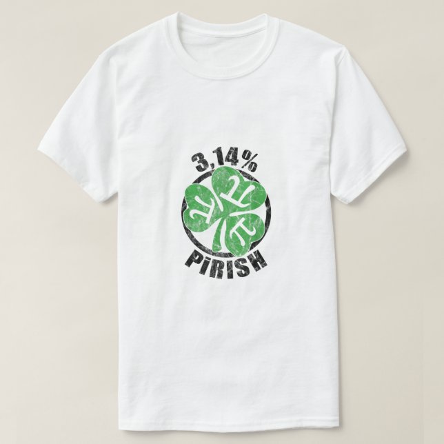 314 percent Pirish  Irish Clover Pi Day  St Patric T-Shirt (Design Front)