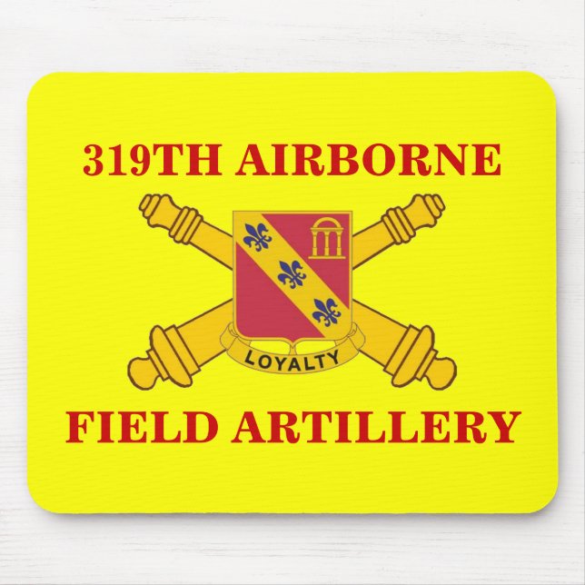 319TH AIRBORNE FIELD ARTILLERY MOUSEPAD (Front)