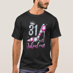 31 And Fabulous 31st Birthday High Heel Shoes Crow T-Shirt
