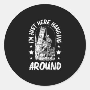 31.Arborist for a Tree trimmer Classic Round Sticker