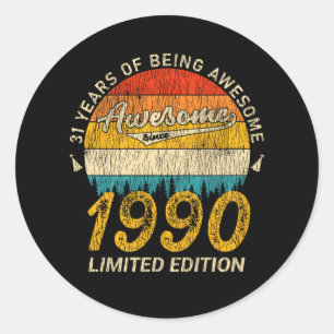 31 Year Old Bday 1990 Awesome Since 31st Birthday Classic Round Sticker
