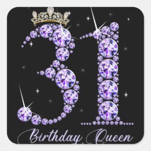 31 Year Old Its My 31st Birthday Queen Diamond Hee Square Sticker