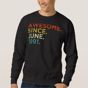 31 Year Old  June 1991  1 Sweatshirt