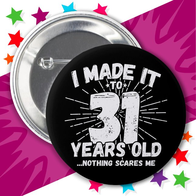 31 Year Old Sarcastic Meme Funny 31st Birthday 6 Cm Round Badge (Creator Uploaded)