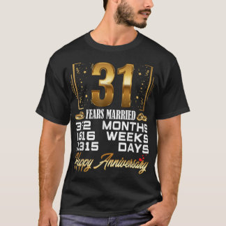 31 Years Married - Funny 31st Wedding Anniversary T-Shirt