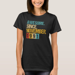 31 Years Old  Awesome Since November 1991 31st Bir T-Shirt