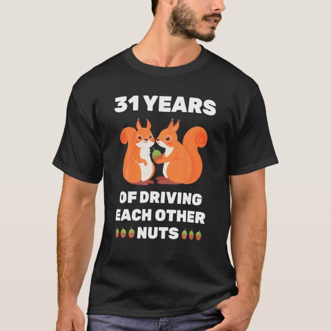 31St 31-Year Wedding Anniversary Funny Couple For T-Shirt (Front)