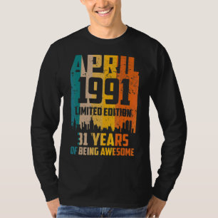 31st Birthday 31 Years Awesome Since April 1991 Vi T-Shirt