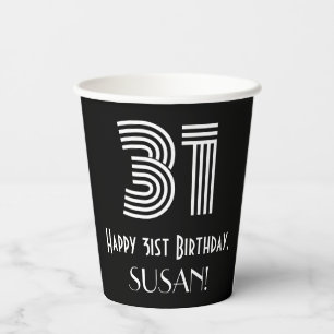 31st Birthday — Art Deco Inspired Look “31”  Paper Cups