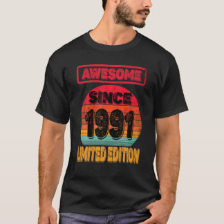 31St Birthday Awesome Since 1991 Limited Edition 3 T-Shirt