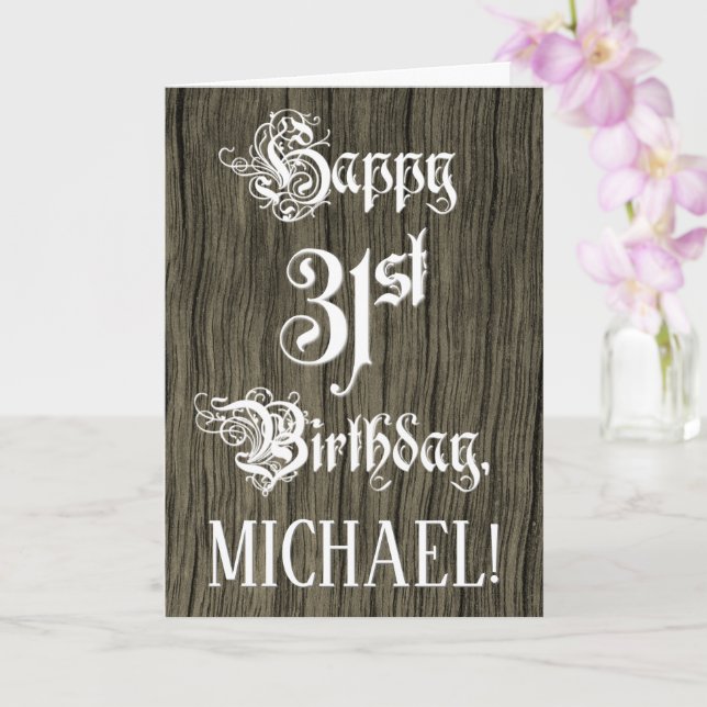 31st Birthday: Fancy, Elegant Text; Faux Wood Look Card (Orchid)