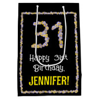 31st Birthday: Floral Flowers Number, Custom Name