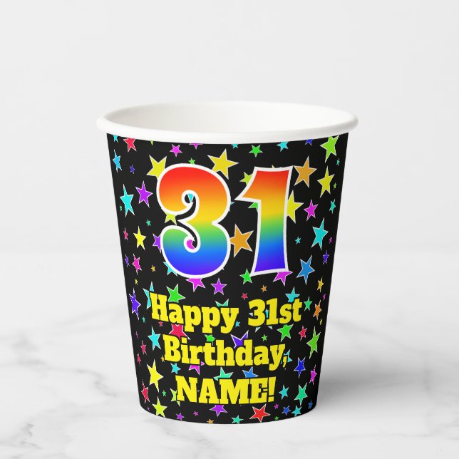 31st Birthday: Fun Stars Pattern and Rainbow 31 Paper Cups (Front)