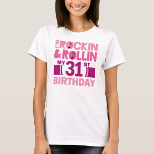 31st Birthday Gift Idea For Female T-Shirt