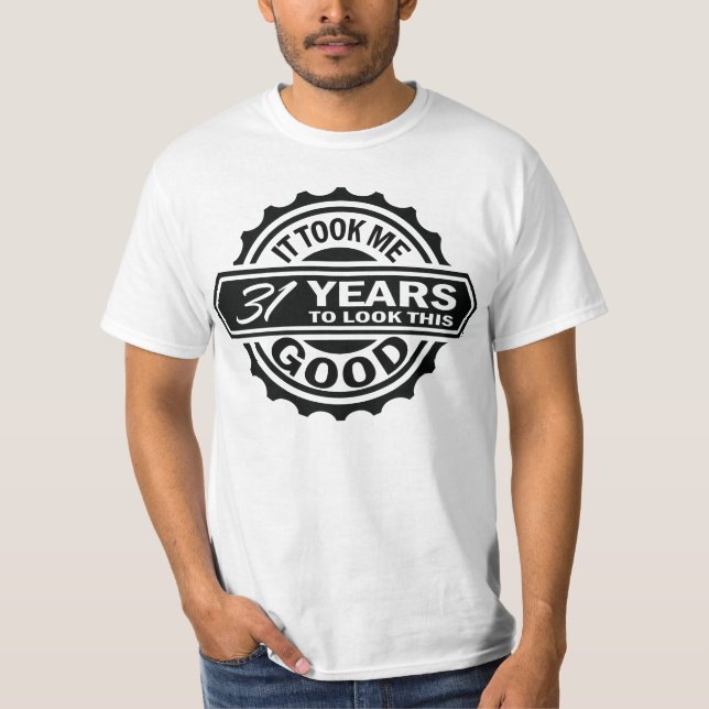 31st Birthday T-Shirt (Front)