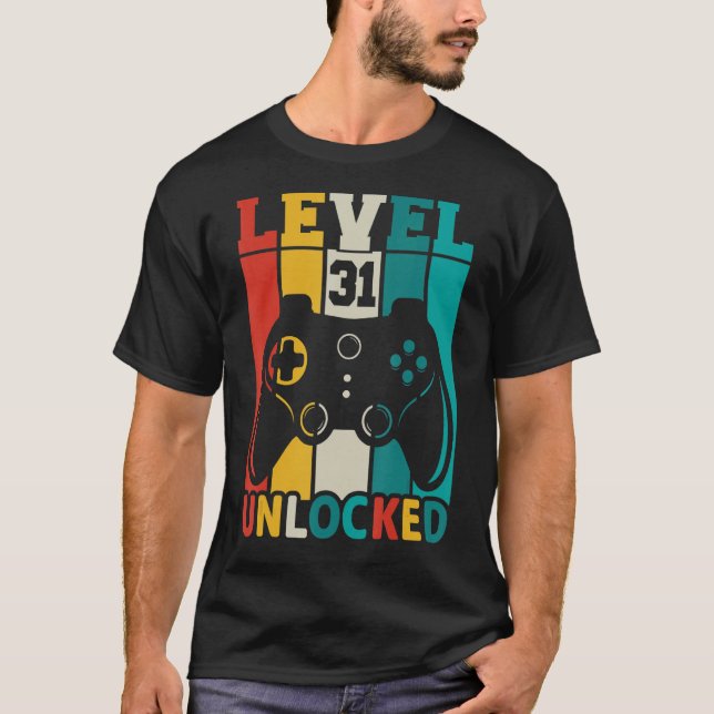 31th Birthday  Gaming Birthday Level 31 Unlocked T-Shirt (Front)