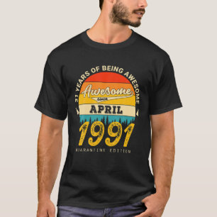 31Th Birthday Retro April 1991 Quarantine 31 Years T-Shirt