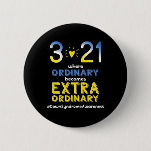 321 Down Syndrome Awareness Day Downs Awareness Te 6 Cm Round Badge