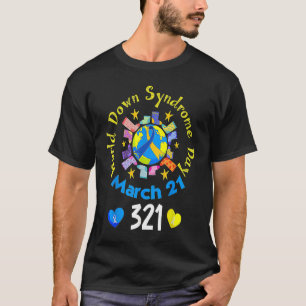 321 World Down Syndrome Awareness Day Rock Your So T-Shirt