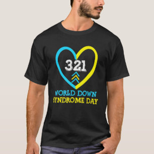 321 World Down Syndrome Awareness Day , Trisomy 21 T-Shirt
