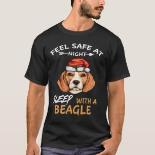 327 Feel Safe At Night Sleep With A Beagle T-Shirt