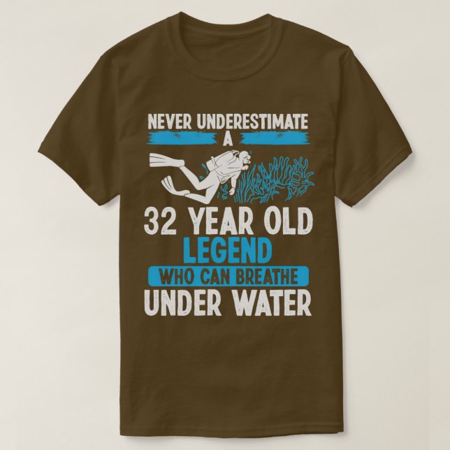 32 Birthday Scuba Diving Breathe 32 Years Old T-Shirt (Design Front)