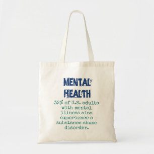 32 Percent of Adults With Mental Illness - Mental Tote Bag