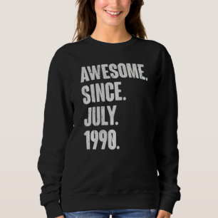 32 Year Old 32nd Birthday Awesome Since July 199 Sweatshirt