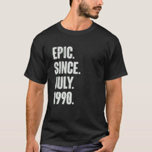 32 Year Old 32nd Birthday Epic Since July 1990 T-Shirt