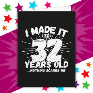 32 Year Old Sarcastic Meme Funny 32nd Birthday Card