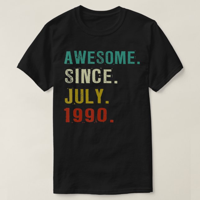 32 Years Old Awesome Since July 1990 32nd Birthday T-Shirt (Design Front)