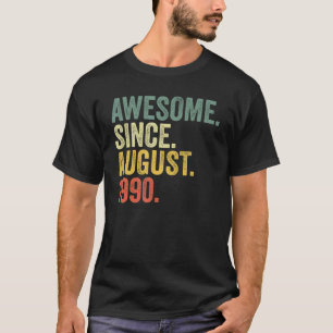 32nd Birthday Awesome Since August 1990 32 Year Ol T-Shirt