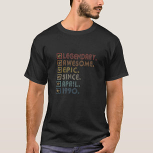 32Nd Birthday Legendary Awesome Epic Since April 1 T-Shirt