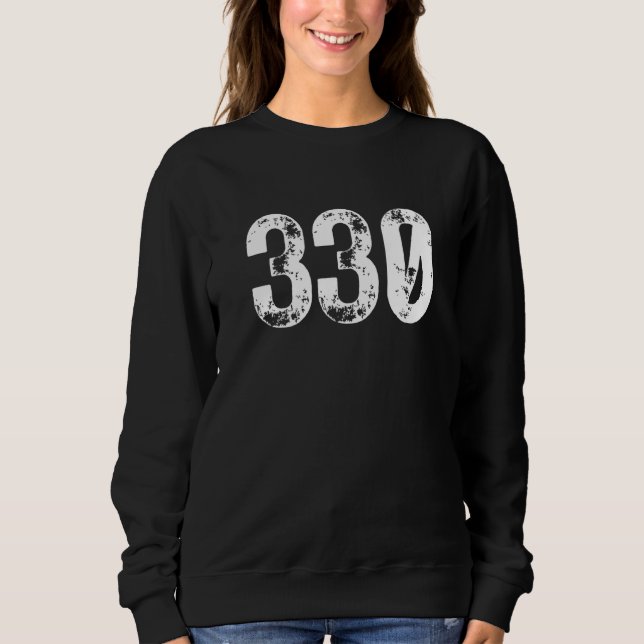 330 Area Code Akron OH Mobile Telephone Area Code  Sweatshirt (Front)