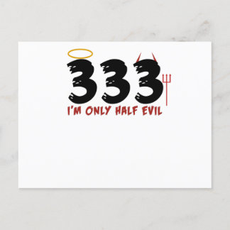 333 I'm only half evil halloween Postcard