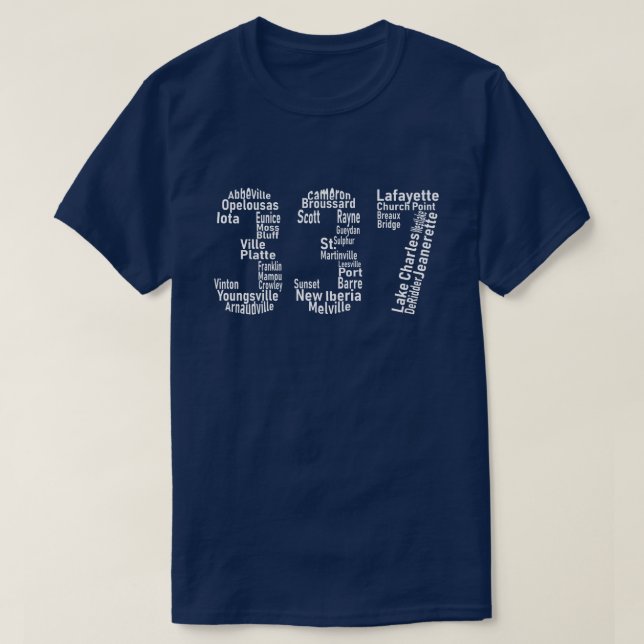337 Lafayette Lake Charles Louisiana Acadiana Area T-Shirt (Design Front)