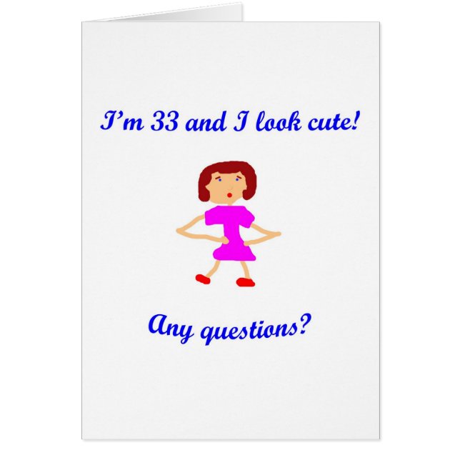 33  I'm 33 and I look cute! (Front)